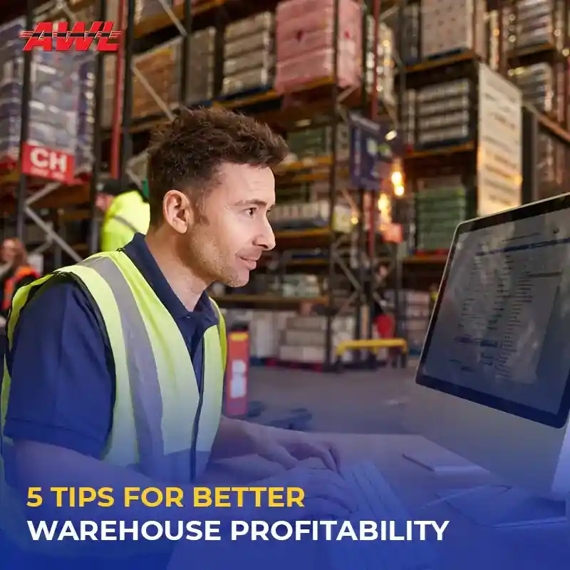 5 Tips for Better Warehouse Profitability