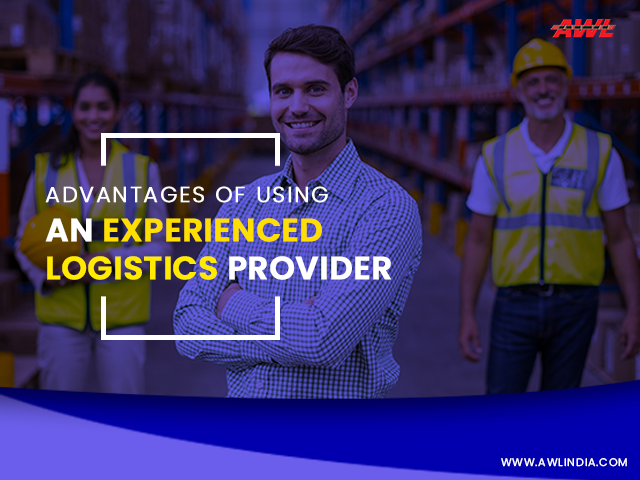 Advantages of using an experienced logistics provider