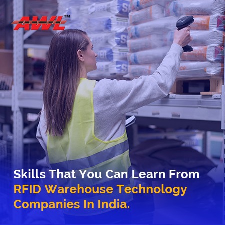 Skills That You Can Learn From RFID Warehouse Technology Companies In India