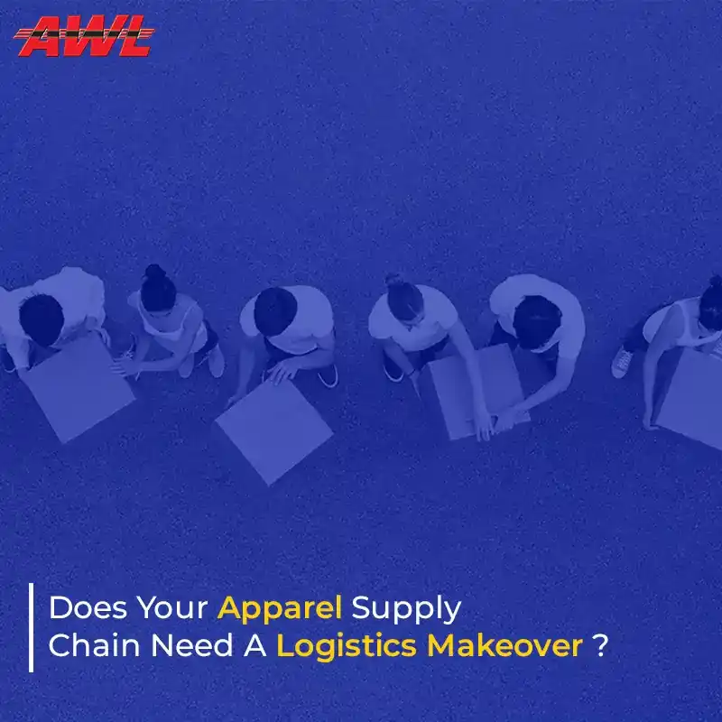 Does Your Apparel Supply Chain Need A Logistics Makeover?