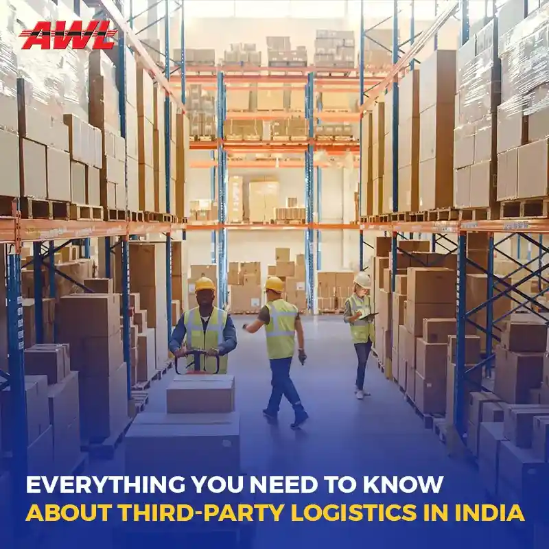 Everything You Need To Know About Third-Party Logistics In India